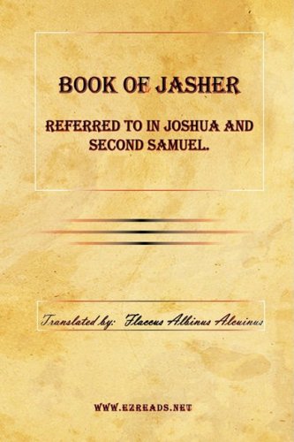 Book Of Jasher Referred To In Joshua And Second Samuel. [Hardcover]