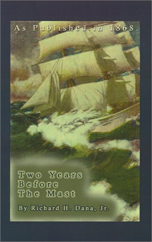 To Years Before The Mast [Hardcover]