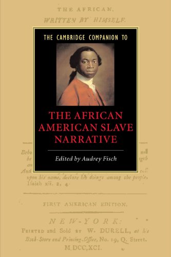 The Cambridge Companion to the African American Slave Narrative [Paperback]