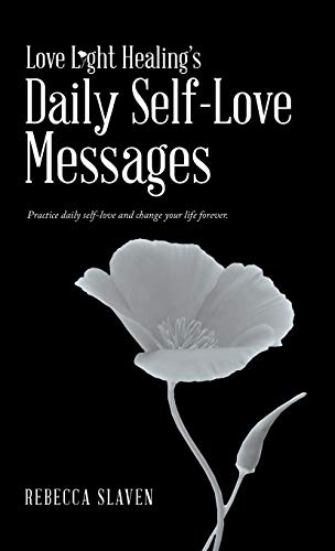 Love Light Healing's Daily Self Love Messages [Hardcover]