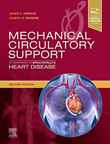 Mechanical Circulatory Support: A Companion to Braunwald's Heart Disease [Hardcover]