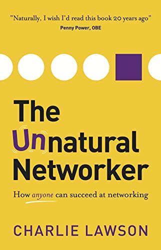 The Unnatural Netorker Ho Anyone Can Succeed At Netorking [Paperback]