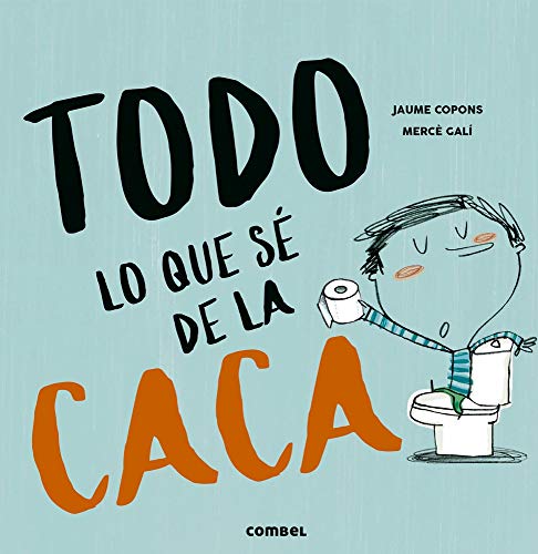 Todo lo que sé de la caca [Hardcover]