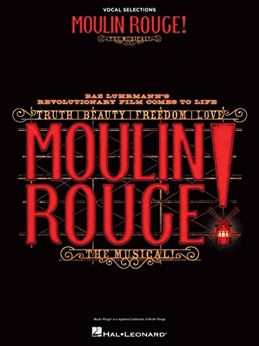 Moulin Rouge! The Musical: Vocal Selections: Vocal Selections [Paperback]