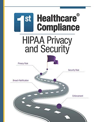 First Healthcare Compliance HIPAA Privacy and Security [Paperback]