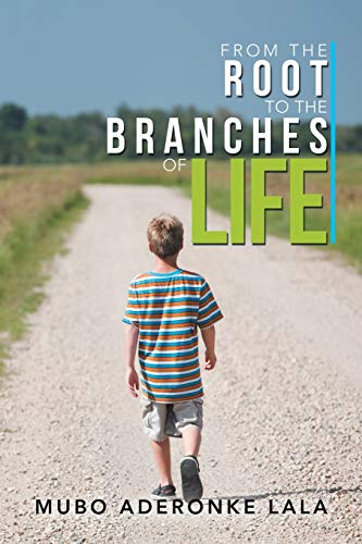 From the Root to the Branches of Life [Paperback]