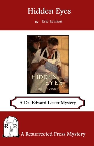 Hidden Eyes A Dr. Edard Lester Mystery [Paperback]