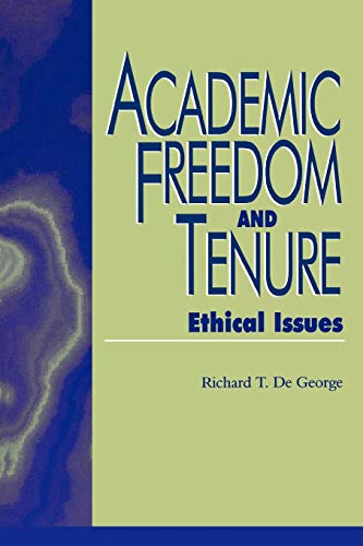 Academic Freedom and Tenure: Ethical Issues [Paperback]