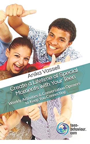 Create A Lifetime Of Special Moments With Your Teen Weekly Activities &  Conver [Paperback]