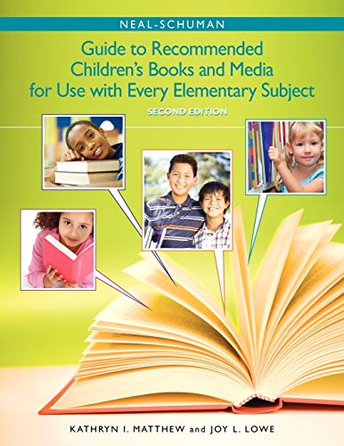 The Neal-Schuman Guide to Recommended Children&39s Books and Media for Use it [Paperback]