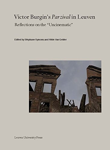 Victor Burgins Parzival in Leuven : Reflections on the  Uncinematic  [Paperback]