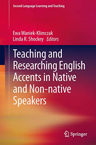 Teaching and Researching English Accents in Native and Non-native Speakers [Hardcover]