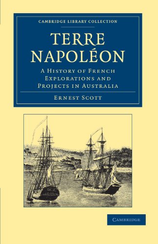 Terre Napolon A History of French Explorations and Projects in Australia [Paperback]