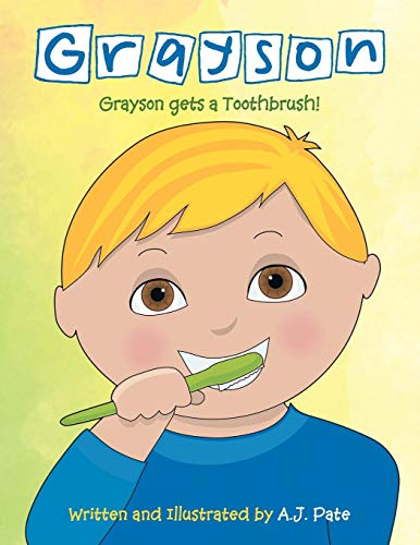 Grayson Grayson Gets A Toothbrush [Paperback]