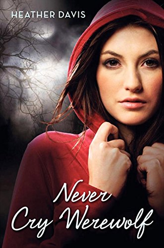 Never Cry Werewolf [Paperback]