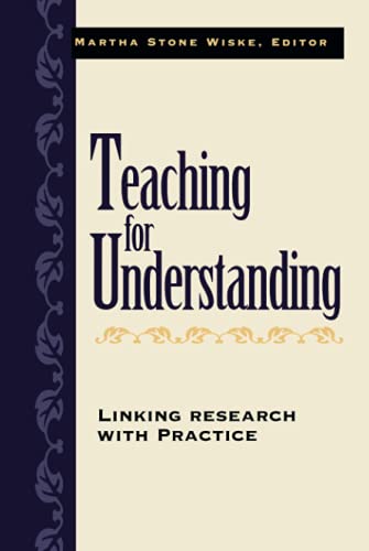 Teaching for Understanding: Linking Research with Practice [Hardcover]