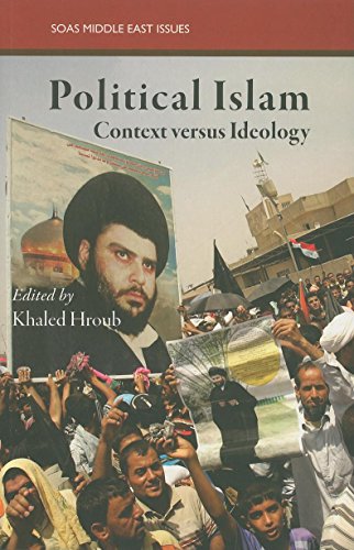 Political Islam: Context Versus Ideology [Paperback]