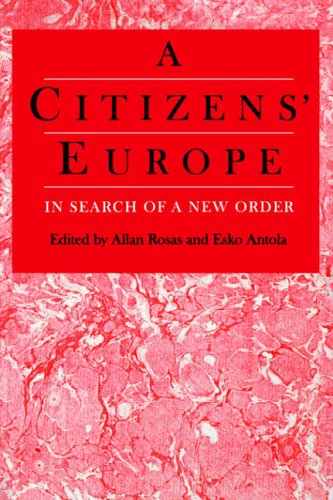 A Citizens' Europe In Search of a Ne Order [Paperback]