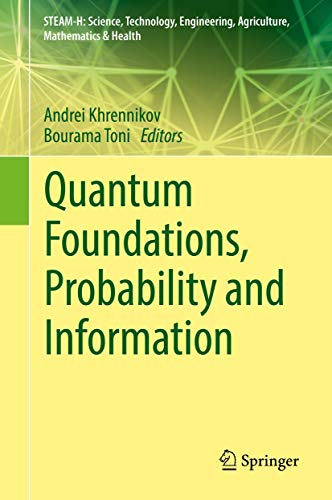 Quantum Foundations, Probability and Information [Hardcover]