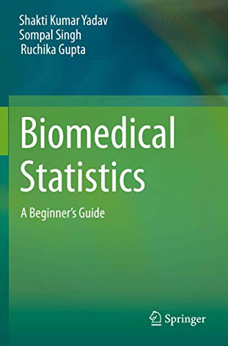 Biomedical Statistics: A Beginner's Guide [Paperback]