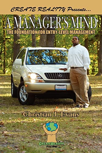 Manager's Mind  The Foundation for Entry-Level Management [Paperback]