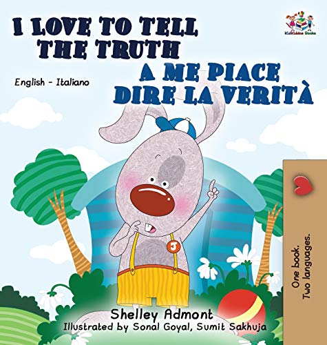 I Love To Tell The Truth A Me Piace Dire La Verita English Italian Bilingual Ed [Hardcover]