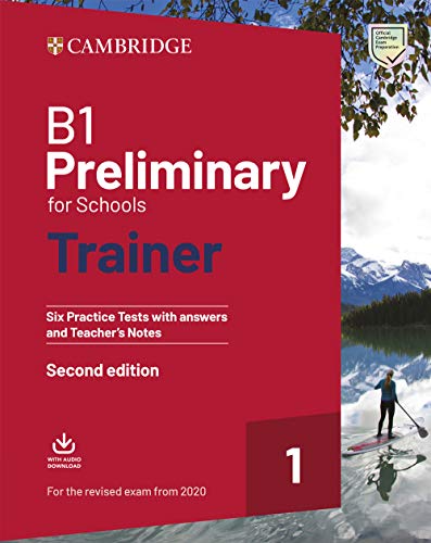 B1 Preliminary for Schools Trainer 1 for the Revised 2020 Exam Six Practice Test [Mixed media product]