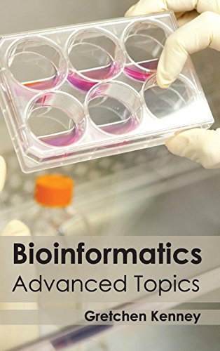 Bioinformatics Advanced Topics [Hardcover]