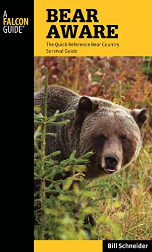 Bear Aware: The Quick Reference Bear Country Survival Guide [Paperback]