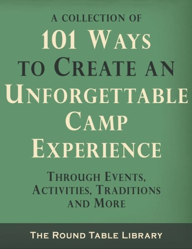 101 Ways To Create An Unforgettable Camp Experience [Paperback]