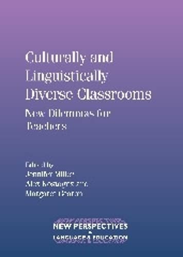 Culturally and Linguistically Diverse Classrooms Ne Dilemmas for Teachers [Paperback]