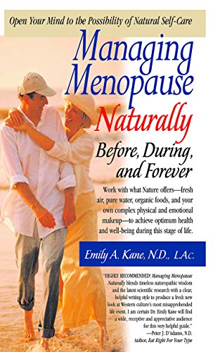 Managing Menopause Naturally: Before, During,