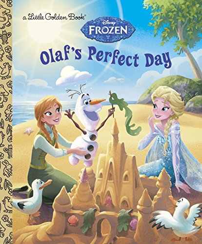 Olaf's Perfect Day (Disney Frozen) [Hardcover]