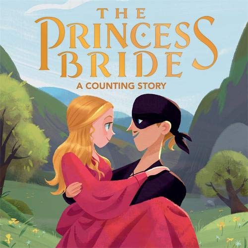 The Princess Bride: A Counting Story [Board book]