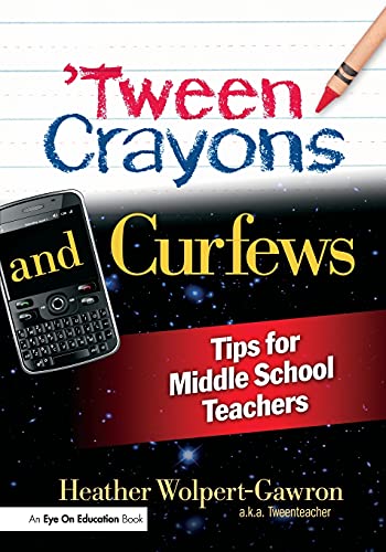 'Teen Crayons and Curfes Tips for Middle School Teachers [Paperback]