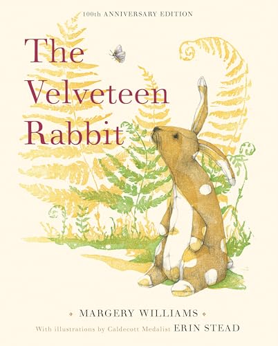 The Velveteen Rabbit: 100th Anniversary Edition [Hardcover]