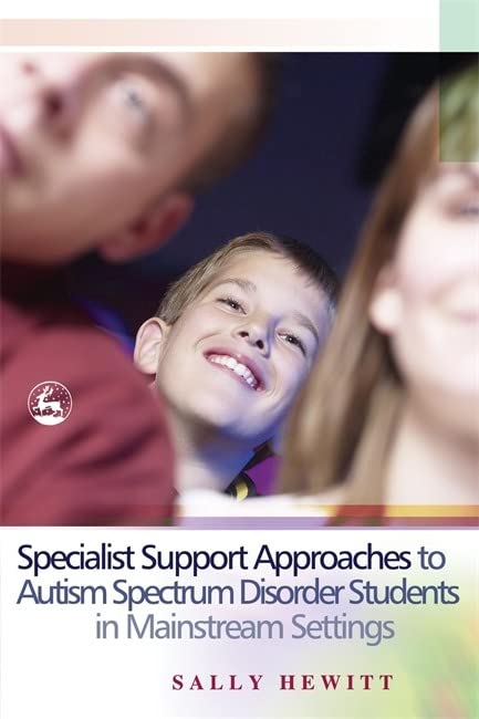 Specialist Support Approaches to Autism Spectrum Disorder Students in Mainstream [Paperback]