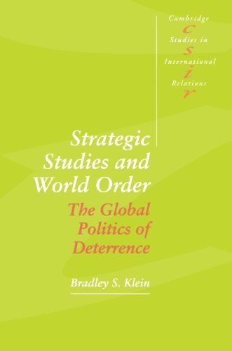 Strategic Studies and World Order The Global Politics of Deterrence [Paperback]