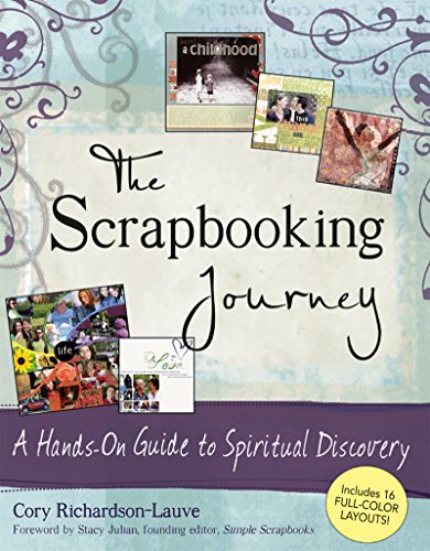 The Scrapbooking Journey: A Hands-On Guide to Spiritual Discovery [Paperback]