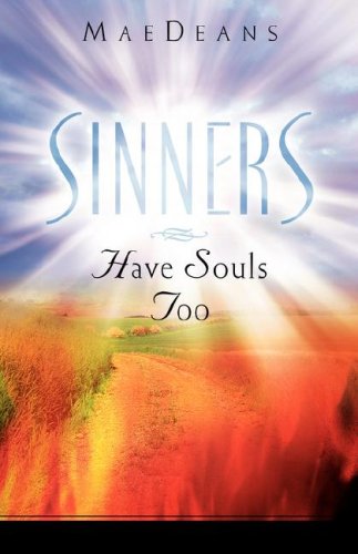 Sinners Have Souls Too [Hardcover]