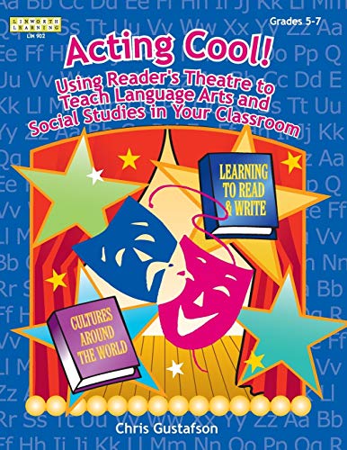 Acting Cool Using Reader's Theatre to Teach Language Arts and Social Studies in [Paperback]