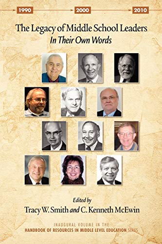 The Legacy Of Middle School Leaders In Their On Words (handbook Of Resources I [Paperback]