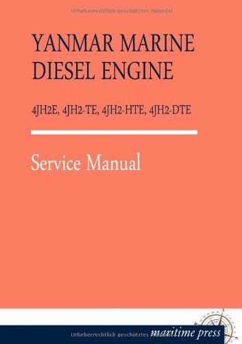 Yanmar Marine Diesel Engine 4jh2e, 4jh2-Te, 4jh2-Hte, 4jh2-Dte (german Edition) [Paperback]