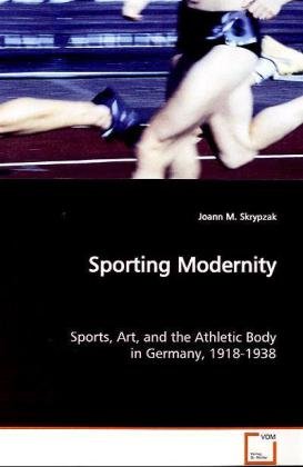 Sporting Modernity [Paperback]