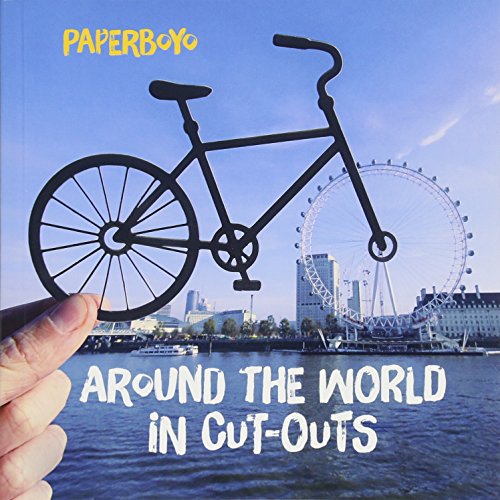 Around the World in Cut-Outs: (Books About Cities, Books About Geography) [Paperback]