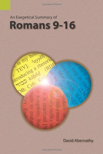 An Exegetical Summary Of Romans 9-16 [Paperback]