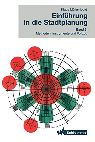 Einfhrung in die Stadtplanung 3: Methoden, Instrumente und Vollzug [Paperback]