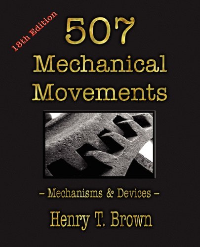 507 Mechanical Movements Mechanisms And Devices [Paperback]