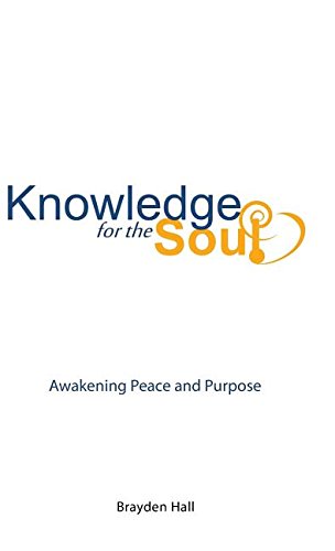 Knoledge For The Soul Aakening Peace And Purpose [Hardcover]