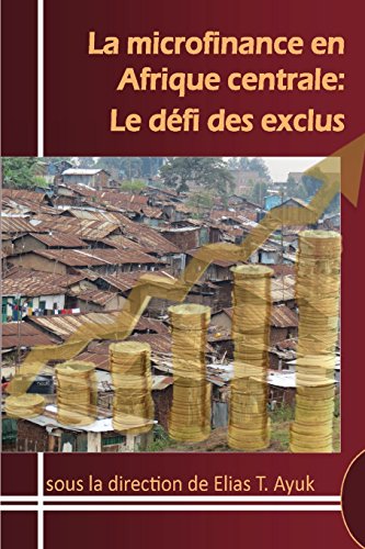 La Microfinance En Afrique Centrale Le Dfi Des Exclus (french Edition) [Paperback]